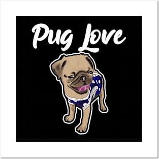 Pug love Posters and Art